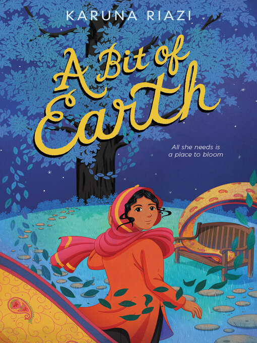 Title details for A Bit of Earth by Karuna Riazi - Available